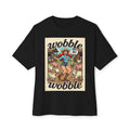 Wobble Wobble t-shirt